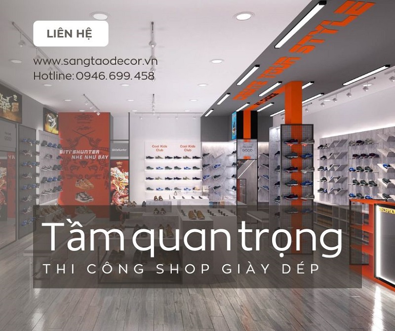tầm quan trọng thi công shop giày dép